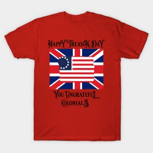 USA - Happy Treason Day - Patriotic - American Flag T-Shirt